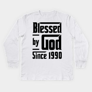 Blessed By God Since 1990 33rd Birthday Kids Long Sleeve T-Shirt